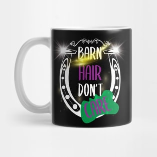 Barn Hair Don't Care Shirt Horse Shirt - Green & Purple and Shining Mug